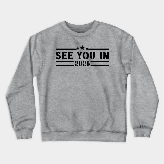 Military Service See You In 2025 v3 Crewneck Sweatshirt by Emma